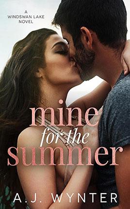 Mine for the Summer by author A.J. Wynter book cover.