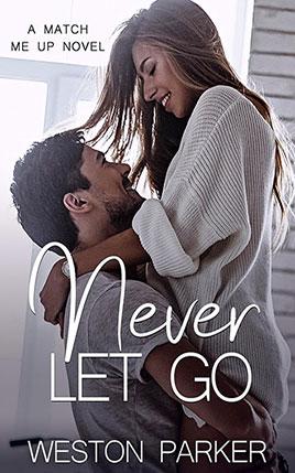 Never Let Go by author Weston Parker book cover.
