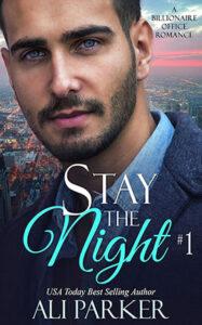 Stay The Night by author Ali Parker. Book One cover.