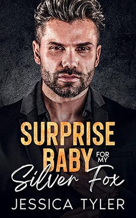 Surprise Baby For My Silver Fox by author Jessica Tyler book cover.
