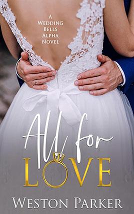 All for Love by author Weston Parker book cover.