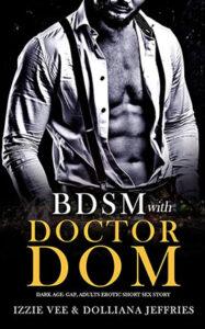 BDSM with Doctor-Dom by author Izzie Vee. Book Four cover.