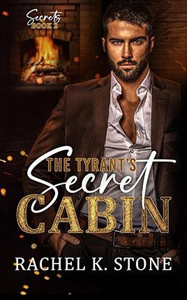 The Tyrant’s Secret Cabin by author Rachel K Stone. Book Two cover.