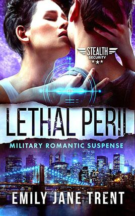 Lethal Peril by author Emily Jane Trent. Book Two cover.