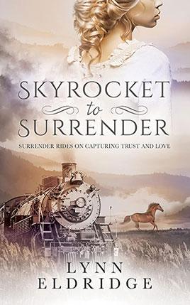 Skyrocket to Surrender by author Lynn Eldridge book cover.