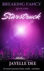 Starstruck by author Jayelle Dee. Book One cover.