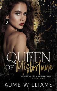 Queen of Misfortune by author Ajme Williams book cover.