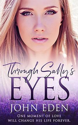 Through Sally's Eyes by author John Eden book cover.