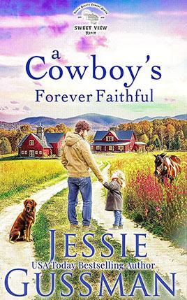 A Cowboy's Forever Faithful by author Jessie Gussman. Book One cover.
