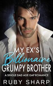 My Ex's Billionaire Grumpy Brother by author Ruby Sharp book cover.