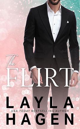 The Flirt by author Layla Hagen book cover.
